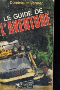 Le guide de l'aventure