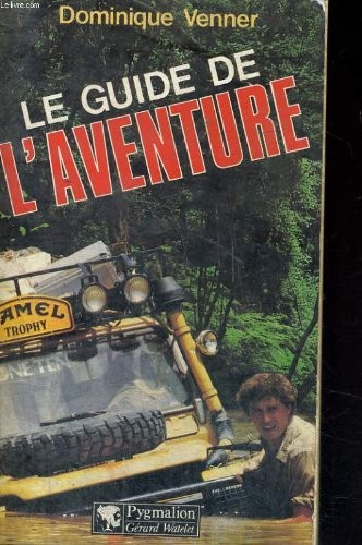 Le guide de l'aventure