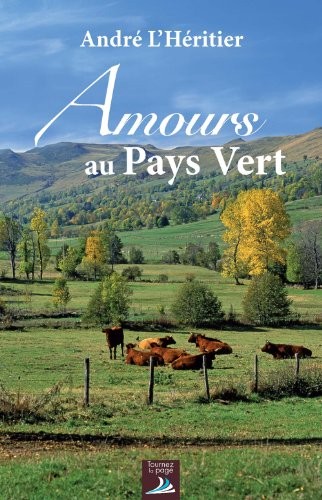 Amours au pays vert