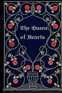 The Queen of Hearts: With original illustrations - annotated