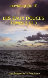 Les Eaux Douces (Tomes 2 et 3)