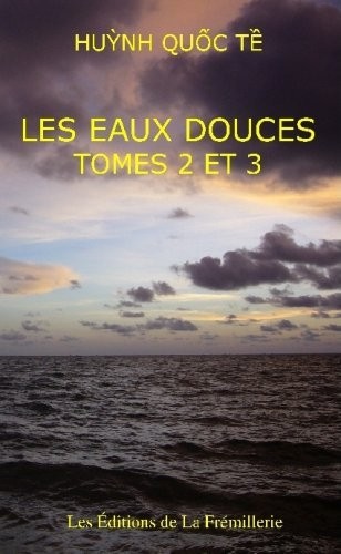 Les Eaux Douces (Tomes 2 et 3)