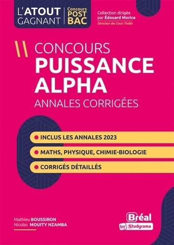 Concours PUISSANCE ALPHA Annales corrigées: Inclus les annales 2023