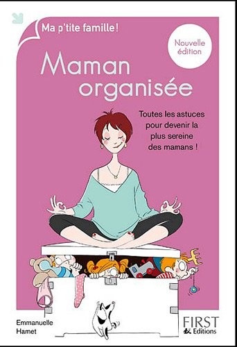 Ma p'tite famille - Maman organisée 2010