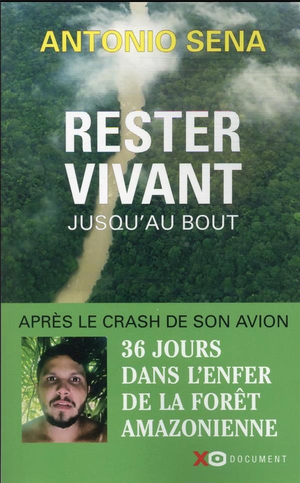 Survivre et croire - 36 jours seul dans la forêt amazonienne