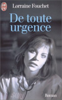 De toute urgence