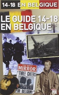 Le guide 14-18 en Belgique