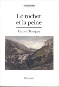 Le Rocher et la peine : Mémoires, tome 1