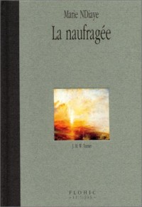 La naufragée : J. M. W. Turner