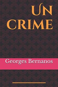 Un crime: de Georges Bernanos