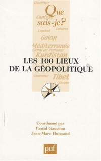 Les 100 lieux de la géopolitique