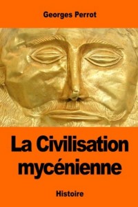 La Civilisation mycénienne