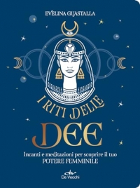 I riti delle dee