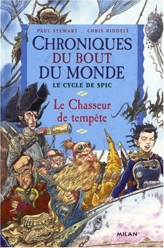 Chroniques du bout du monde - Cycle de Spic, Tome 2 : Le Chasseur de tempête