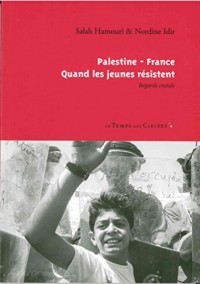 Palestine - France - Quand les jeunes résistent