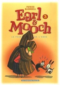 Earl & Mooch, Tome 3 : La peau de l'ours