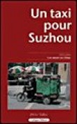 Un taxi pour Suzhou [9782951559981]
