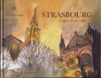 Strasbourg, l'esprit d'une ville