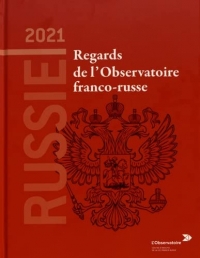 Russie 2021. Regards de l'observatoire franco-russe