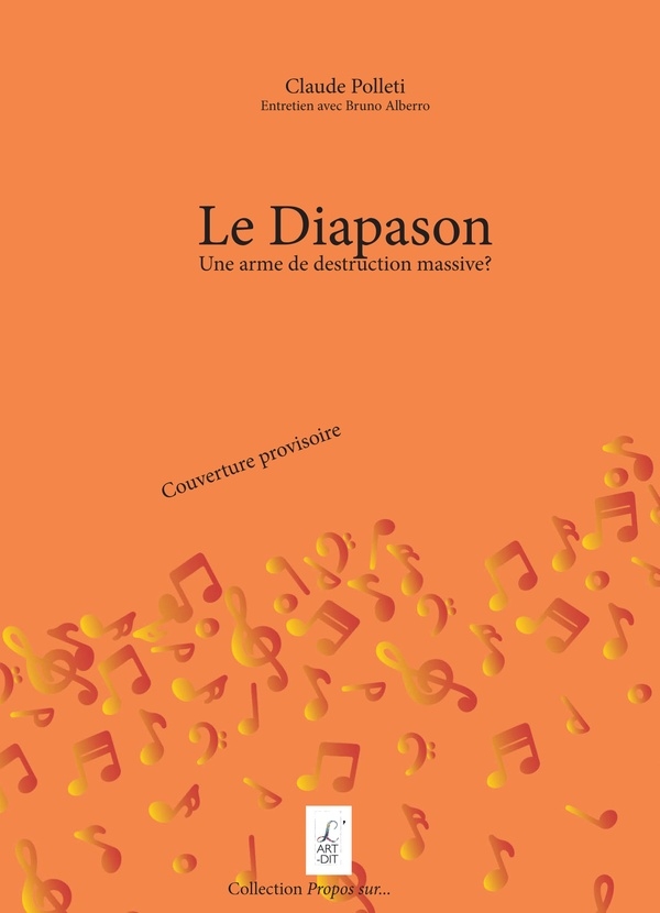 Le Diapason: Une arme de destruction massive?