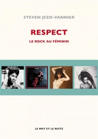 Respect - Le rock au féminin