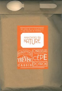 Avantages en nature : Poche gourmande contenant six livres : Le risotto ; La trévise ; Le cassis du Cassissium ; Le chasselas de Moissac ; Le cèpe ; Le potiron