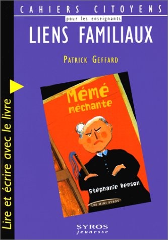 Liens familiaux : Lire avecMémé méchante