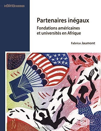Partenaires inégaux : Fondations américaines et universités en Afrique