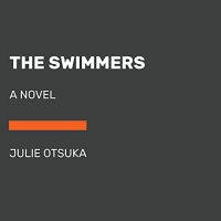The Swimmers: A novel