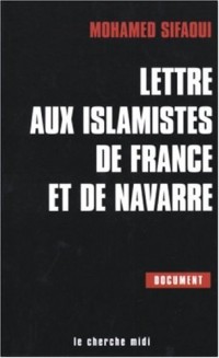 Lettre aux Islamistes de France et de Navarre