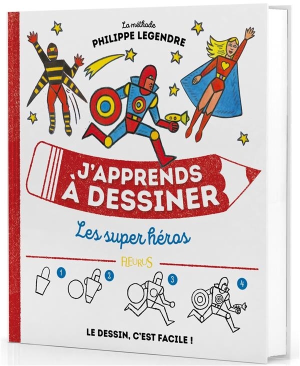 J'apprends à dessiner les super-héros