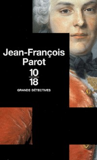 Jean-François Parot Coffret 3 volumes : L'énigme des Blancs-manteaux ; L'homme au ventre de plomb ; Le fantôme de la rue Royale