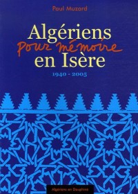 Algériens en Isère : 1940-2005