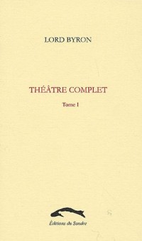 Théâtre complet, tome I