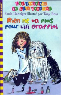 Les Aventures de Lili Graffiti, Tome 7 : Rien ne va plus pour Lili Graffiti