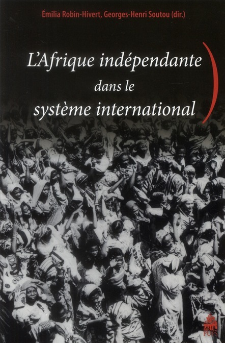 L'Afrique indépendante dans le système international