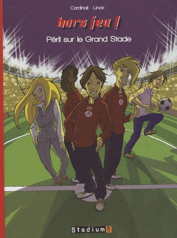 Hors jeu !, Tome 2 : Péril sur le Grand Stade