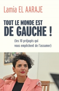 TOUT LE MONDE EST DE GAUCHE !