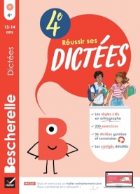 Bescherelle Réussir ses dictées 4e: règles, exercices d'orthographe & dictées (audio)