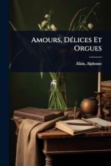 Amours, DÃ(c)lices Et Orgues