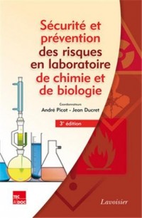 Sécurité et prévention des risques en laboratoires de chimie et de biologie