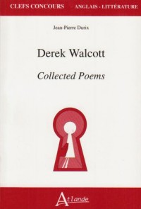 Derek Walcott, Collected Poems