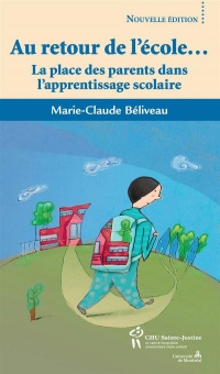 Au retour de l'école... : La place des parents dans l'apprentissage scolaire