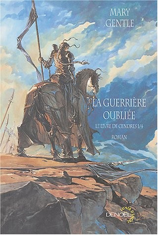 Le Livre de Cendres, tome 1 : La Guerrière oubliée