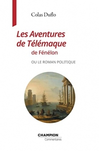 Les Aventures de Télémaque de Fénelon ou le roman politique