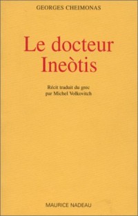 Le Docteur Inéotis