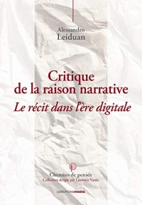 Critique de la raison narrative : Le récit dans l’ère digitale