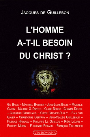 L'homme a-t-il besoin du Christ ?
