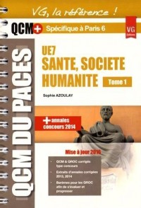 UE7 santé, société, humanité optimisé pour Paris 6 : Tome 1