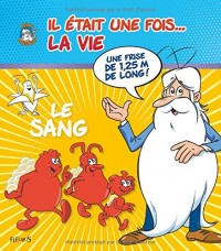 Il était une fois... la vie : Le sang